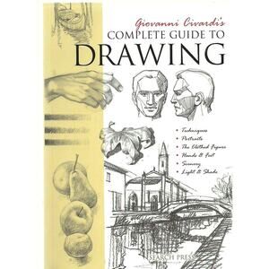 Giovanni Civardi's Complete Guide to Drawing (The Art of Drawing)